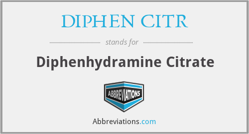What does DIPHEN CITR stand for?